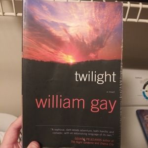 Twilight by William Gay